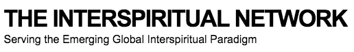
The Interspirituality Network - Serving the Emerging Global Interspiritual Paradigm.
 